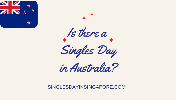 Is there a Singles Day in Australia