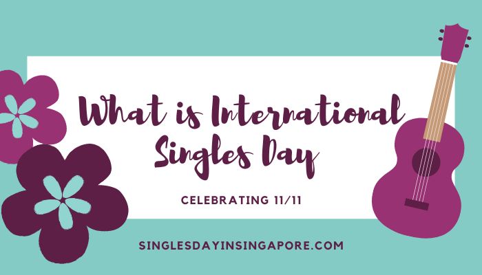 What is International Singles Day